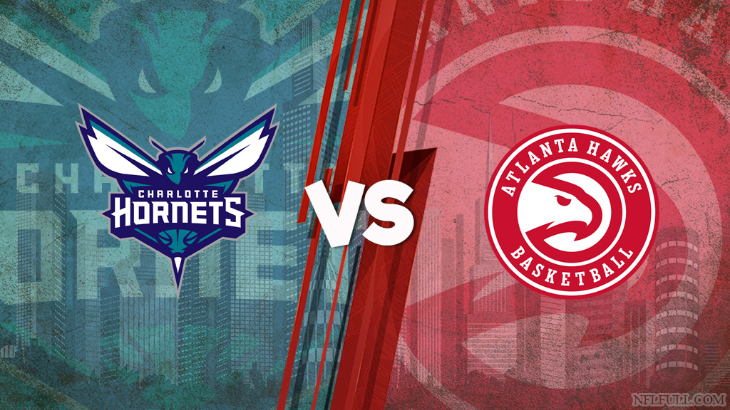 Hornets vs Hawks - April 10, 2024