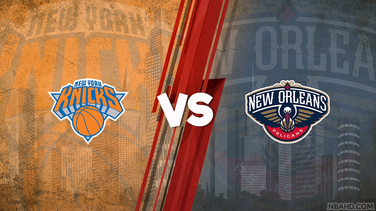 Knicks vs Pelicans - December 21, 2024