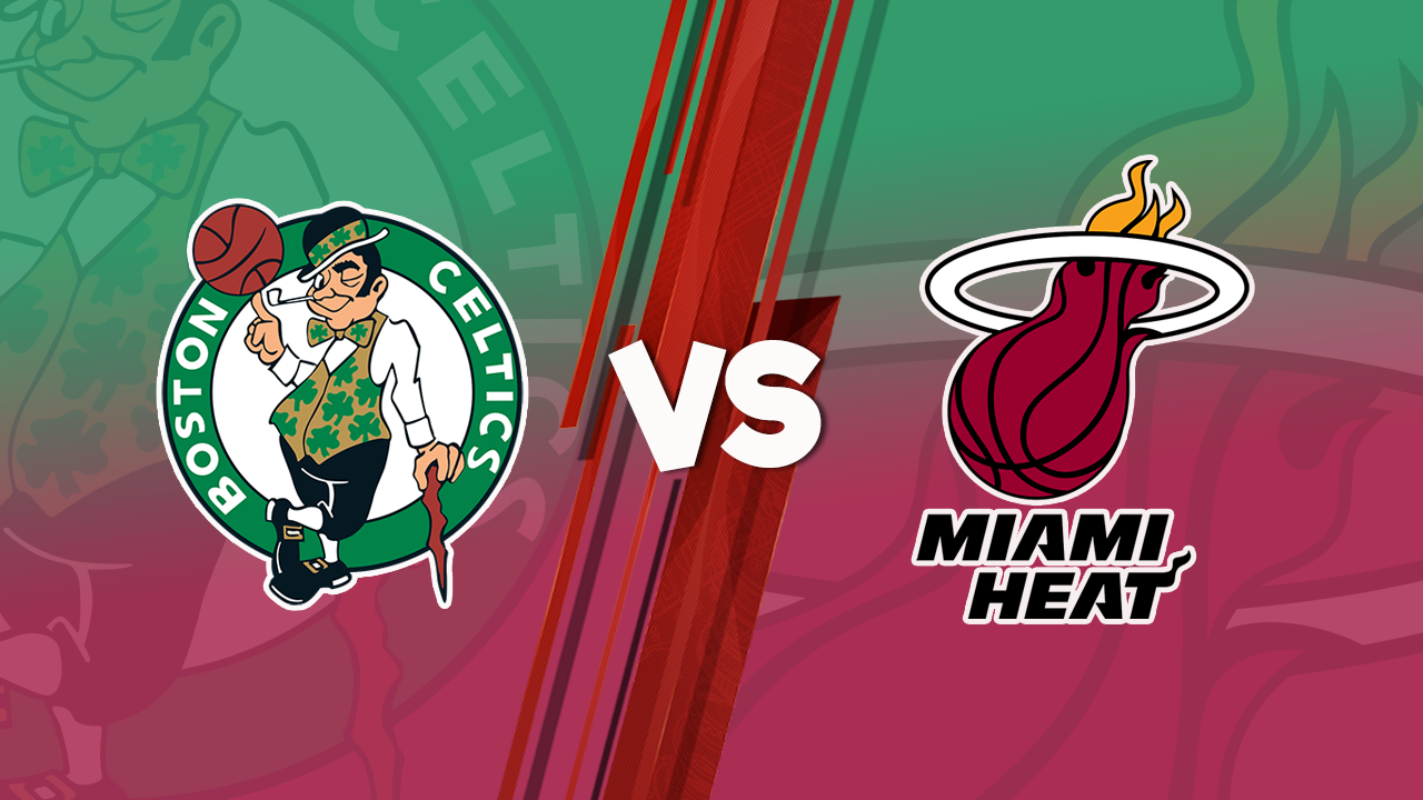 GAME 3 : Boston Celtics vs Miami Heat